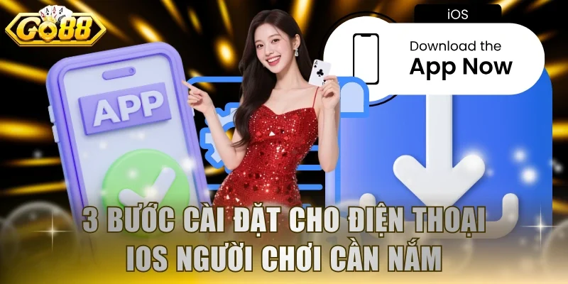 3 bước cài đặt cho điện thoại iOS người chơi cần nắm