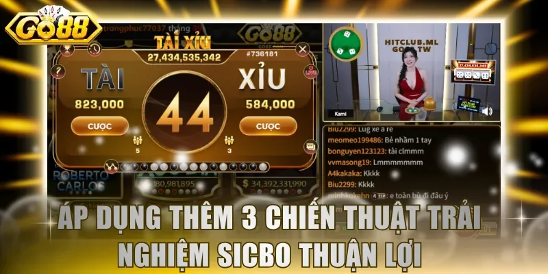 Áp dụng thêm 3 chiến thuật trải nghiệm Sicbo thuận lợi