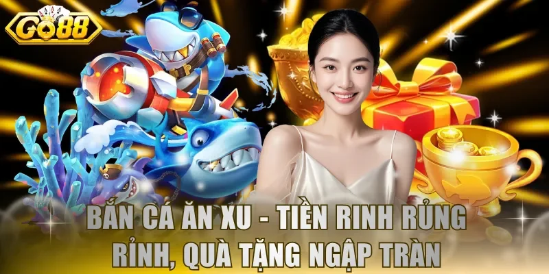 Bắn cá ăn xu