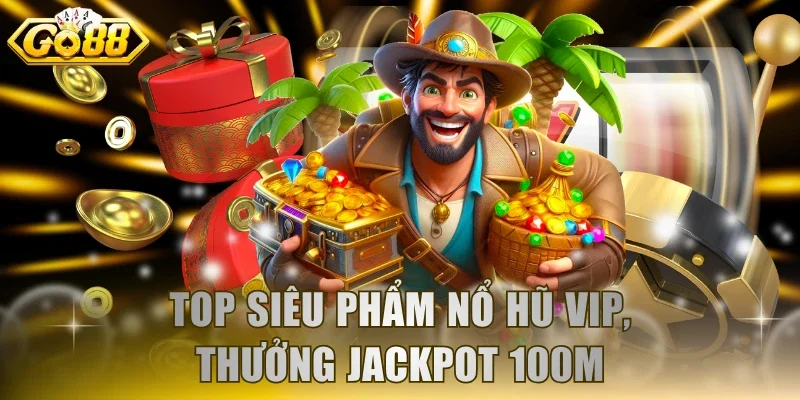 Nổ hũ vip